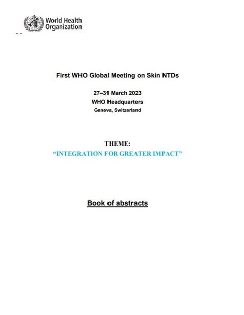 First WHO Global Meeting on Skin NTDs page: Book of abstracts